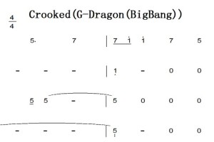 Crooked(G-Dragon(BigBang)) 钢琴谱 钢琴简谱 钢琴双手简谱 下载