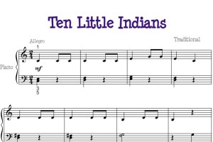 Ten Little Indians（十个小印地安人）幼儿 儿歌 初学者版 钢琴双手简谱 钢琴谱 钢琴简谱