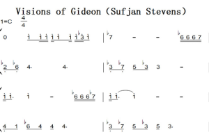 Visions of Gideon（Sufjan Stevens）最新流行 原版 钢琴双手简谱 钢琴谱 钢琴简谱